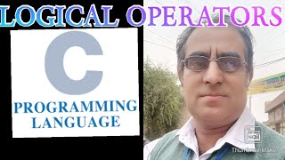 Logical Operators in C Language AND , OR , NOT OPERATORS