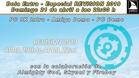 Especial REVISION 2019 - PC 8K Intro, Amiga Demo y PC Demo.