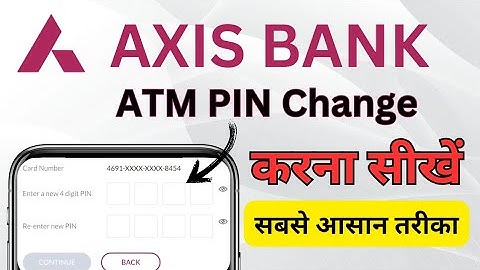 How to change ATM Pin in axis bank online || Axis Bank atm pin change