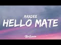 ArrDee - Hello Mate (Lyrics)