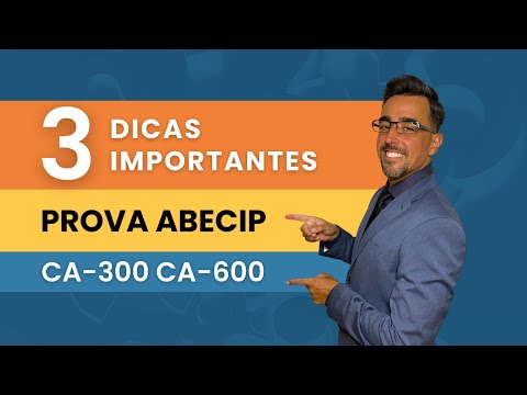 Prova ABECIP CA-300 e CA-600: 3 Dicas importantes: Certificações ABECIP correspondente  - #Aprova