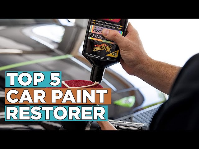 Top 5 Best Car Paint Restorer 2022 