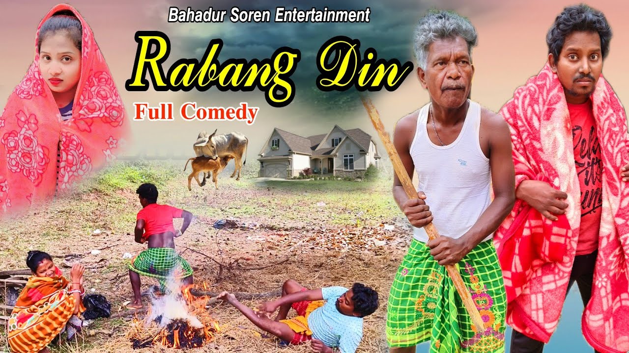 Rabang Din/New Santali Comedy Video/Bahadur Soren/Bs Entertainment