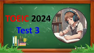 TOEIC Listening 2024 Test 3 | Bita Kun | TOEIC Sample Test | TOEIC 2024 | TOEIC screenshot 2