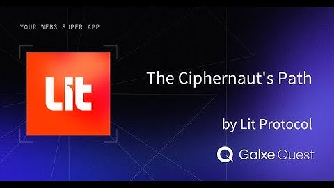 Lit Protocol Galxe tasks guide