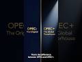 OPEC and OPEC+ What Is the Difference Between OPEC and OPEC+?