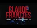 Capture de la vidéo Claude François Comme Vous Ne L'avez Jamais Vu ! (Concert Film) | Teaser