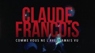 Bande annonce Claude François comme vous ne l'avez jamais vu 