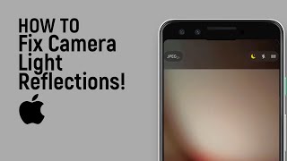 How to Fix Any iPhone Camera Light Reflections [easy]