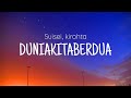 Suisei - duniakitaberdua (Lyrics)