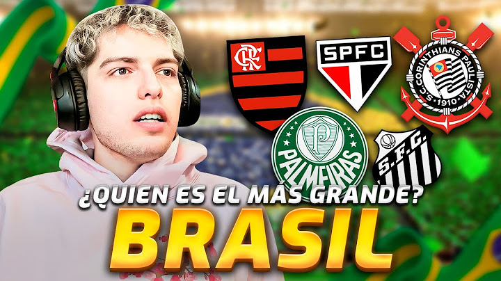 ¿QUIEN ES EL MAS GRANDE DE BRASIL? ¿FLAMENGO, SAO PABLO, CORINTHIANS, SANTOS o PALMEIRAS? (2023)