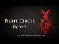 FIGHT CIRCLE - Fight 9