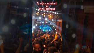 Dj Rajan Katehari Vs Dj Taj Jaunpur dj competition trending  dance djremix competitondj