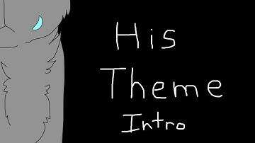 His Theme Multifandom MAP Intro