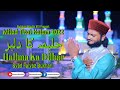 Halima ka dilbar i syed faiyaz bukhari i rabi ul awwal kalam 2022