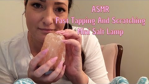 ASMR Fast Tapping And Scratching On A Mini Salt Lamp