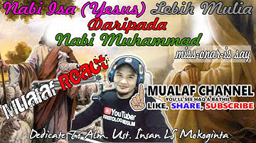 Missi-Onar-is : Nabi Isa lebih Mulia dari Nabi Muhammad