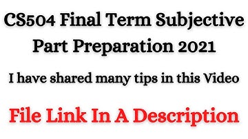 CS504 Final Term Subjective Part Preparation 2021 From Moazz Mega Subjective File