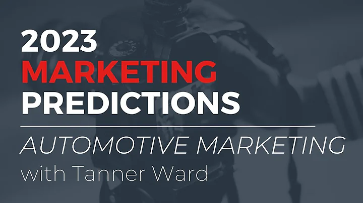 2023 Marketing Predictions | Automotive | Tanner W...
