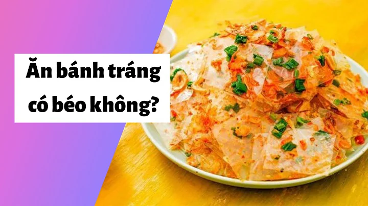 Top 16 một bịch bánh tráng trộn bao nhiêu calo