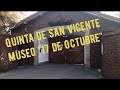 Quinta de San Vicente (Museo “17 de octubre”) #LokoViajero #SanVicente #Peron