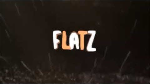 Intro for FlaTz (Pz)