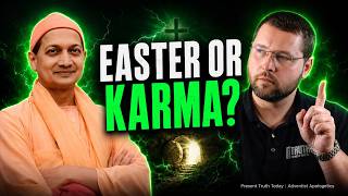 Did This Vedanta Teacher Turn Easter Into Karma? What Jesus’ Resurrection Really Means
