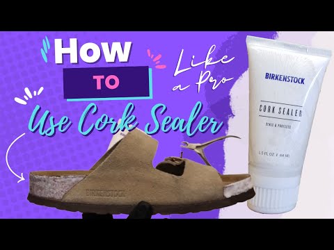 How to Seal Birkenstock Cork 