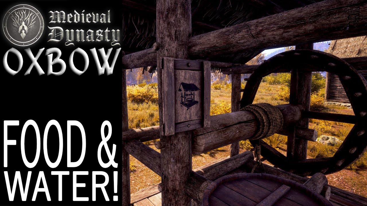 Food And Water Oxbow Medieval Dynasty Gameplay EP 4 YouTube 