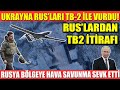 UKRAYNA RUSLARI TB-2 İLE VURDU!! | RUSLARDAN TB2 İTİRAFI | RUSYA BÖLGEYE HAVA SAVUNMA SEVK ETTİ