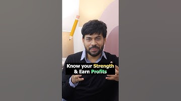 Know Your Strength- Earn Money in Stock Market | Trading for Beginners | Rahul Saraoge