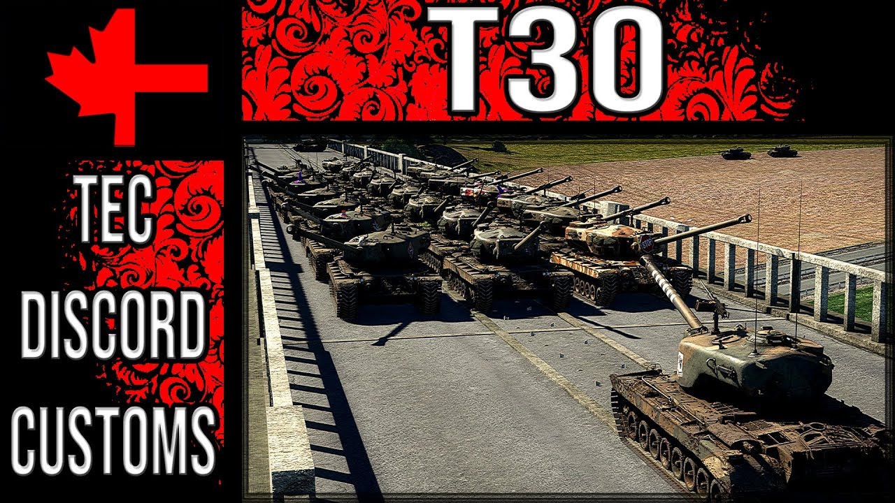 War Thunder - TEC Hub T30 Custom Battle Highlights - YouTube