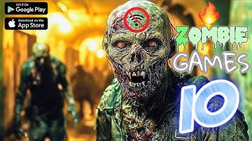 Top 10 Offline Zombie Games for Android/iOS 2025 (High Graphics)