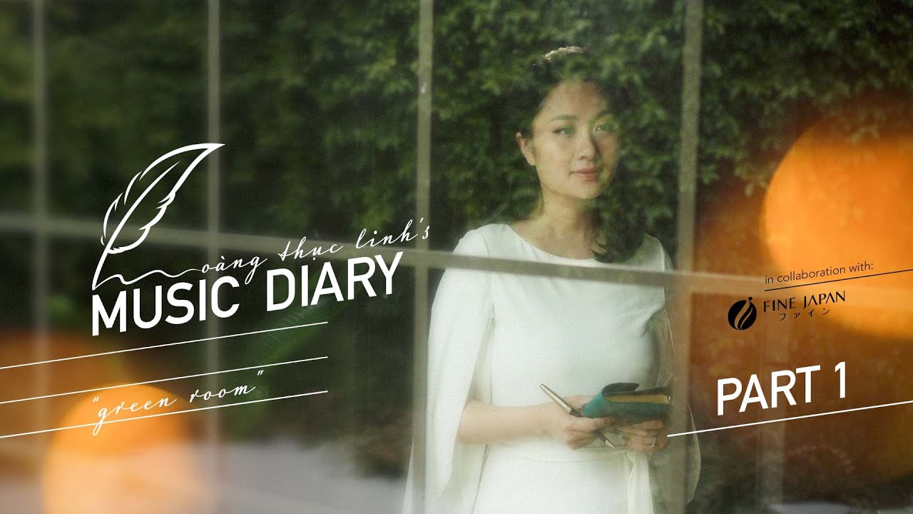 Hoàng Thục Linh's MUSIC DIARY | Green Room | Part 1 - youtube