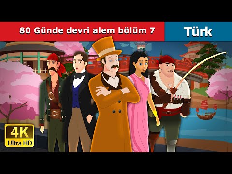 80 Günde devri alem bölüm 7 | Around the World in 80 days part 7  in Turkish  | @TurkiyaFairyTales