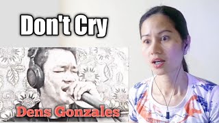 Dens Gonzales - Don't Cry (Guns N' Roses Cover) | Reaction Video