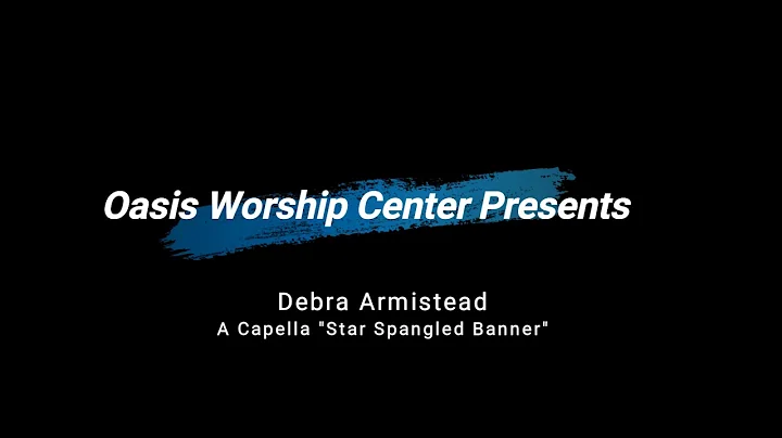 debra armistead A Capella    Star Spangled Banner
