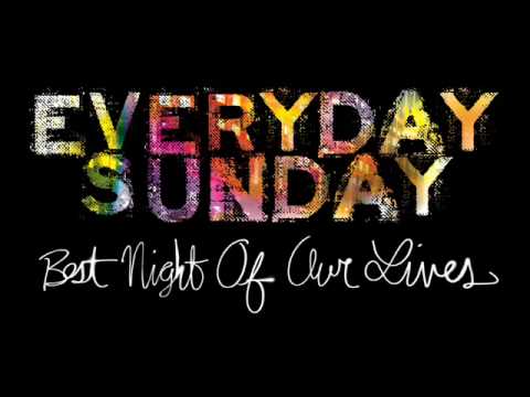 Παρακολούθηση Best Night Of Our Lives- Everyday Sunday (With Lyrics) στο YouTube Παρακολούθηση Best Night Of Our Lives- Everyday Sunday (With Lyrics) στο YouTube