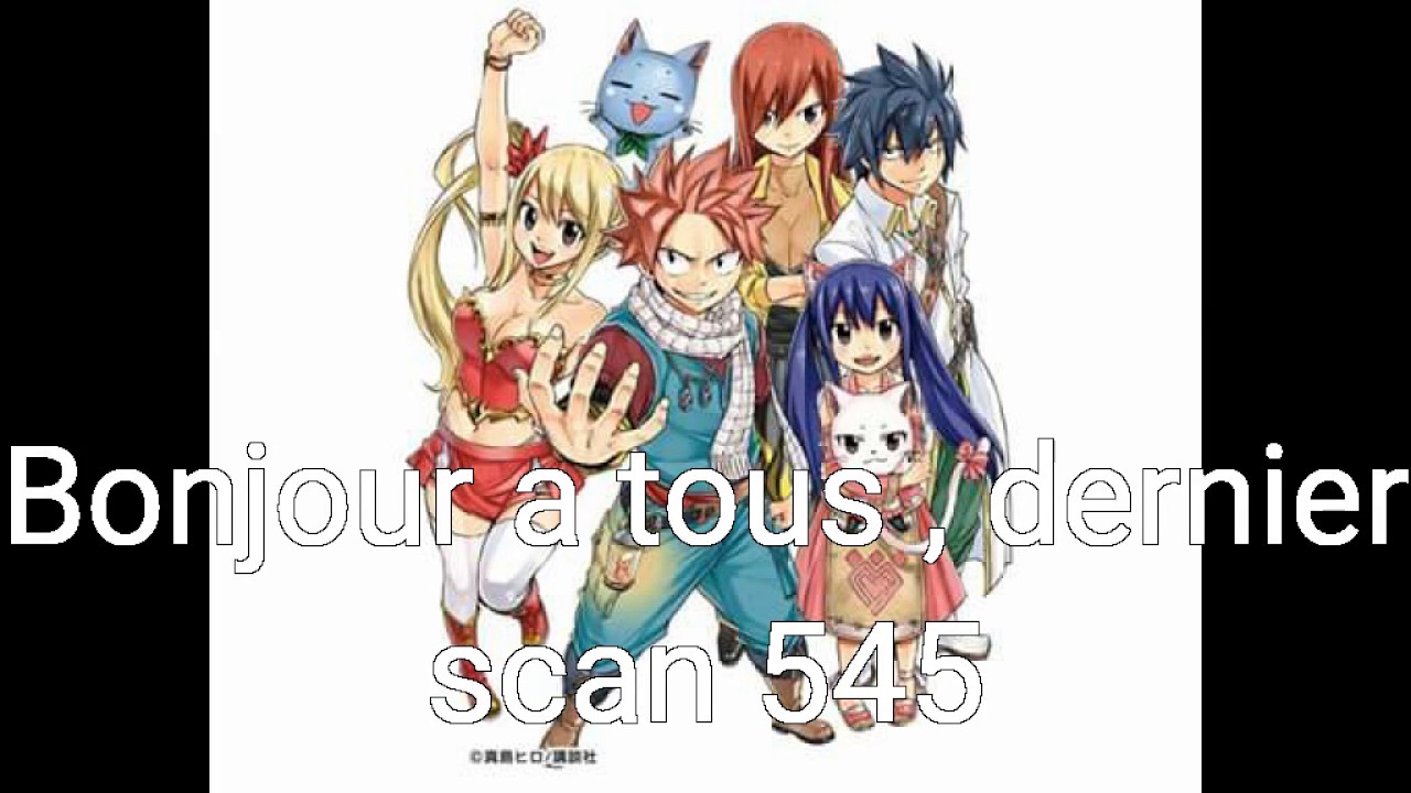 FAIRY TAIL SCAN 545 [FIN] VF - YouTube