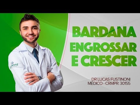 COMO ENGROSSAR O CABELO E CRESCER MAIS RÁPIDO! – BARDANA – DR LUCAS FUSTINONI – CRMPR 30155
