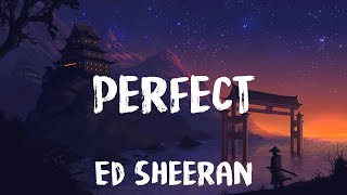 Ed Sheeran - Perfect ( Lyrics ) Ed Sheeran, .... ( Mix Lyrics ) || Mood Clouds