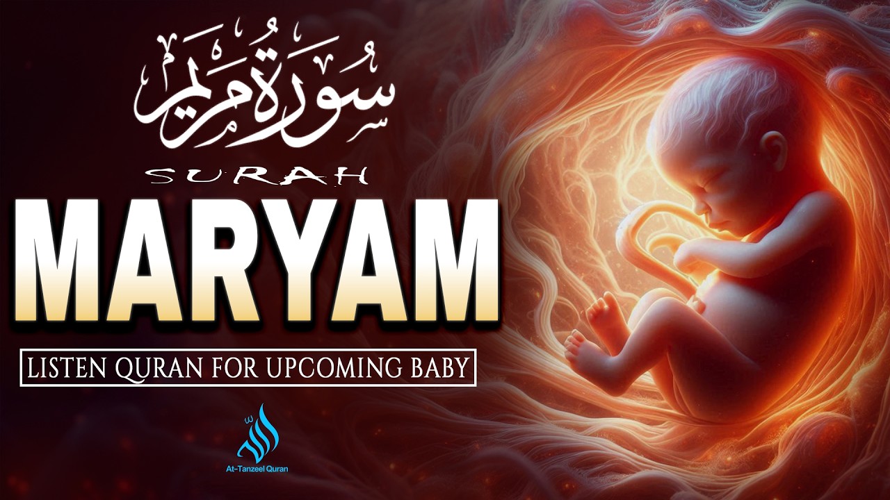Ramadan Special 2026🌙☪ Surah Maryam 💖(سورة مريم) | Baby in Mother’s Womb | Heart Touching Recitation