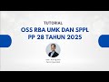 Tutorial Penerbitan NIB Dan SPPL OSS RBA Versi PP 28 Tahun 2025