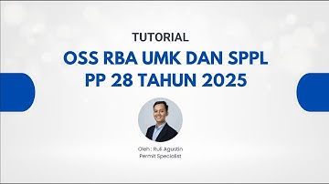 Tutorial Penerbitan NIB dan SPPL OSS RBA Versi PP 28 Tahun 2025