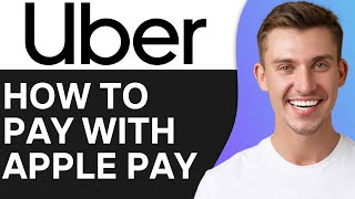 How To Pay Uber With Apple Pay 2026