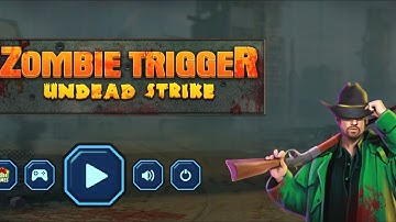 Zombie Trigger - Undead Strike Part #1and 10 Horror Game