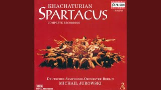 Vignette de la vidéo "RIAS Kammerchor - Spartacus (1968 Bolshoi Version) (arr. Y. Grigorovich) : Act II: The Via Appia and Dance of the..."