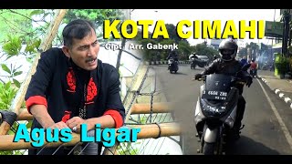 AGUS LIGAR - KOTA CIMAHI AGUS LIGAR - KOTA CIMAHI