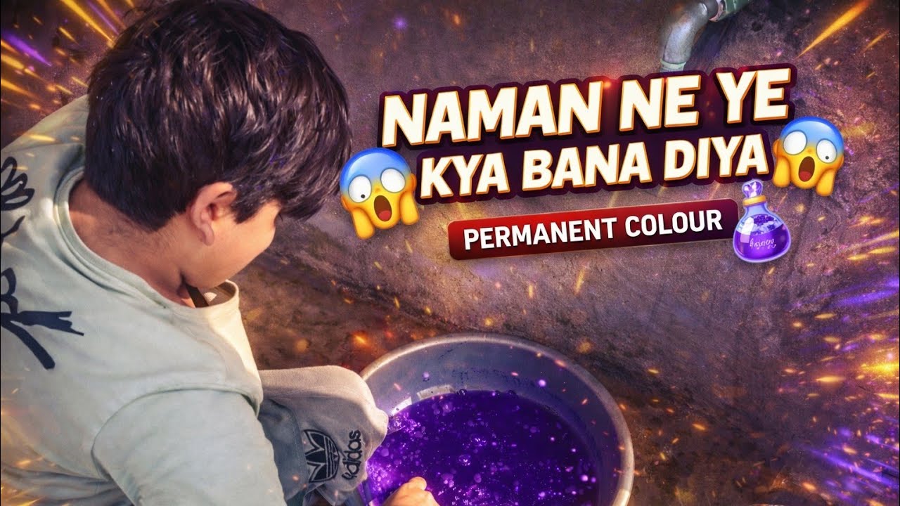 NAMAN NE YE KYA BANA DIYA  🤔• HOLI KI TYARI SHURU 😂 ?