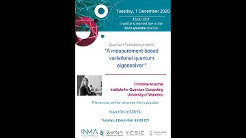 Quantum Tuesdays: “A measurement-based variational quantum eigensolver”.